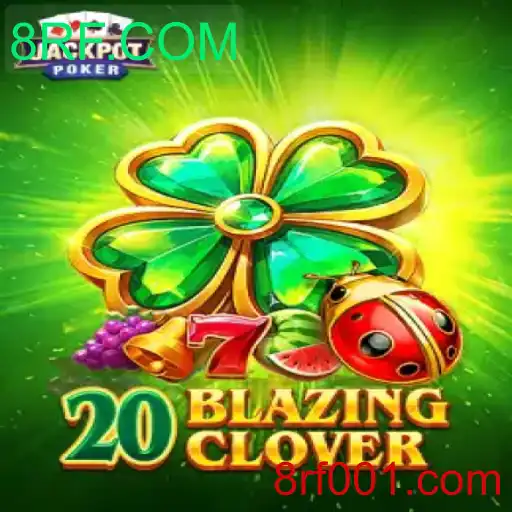 Descubra o Mundo de 20BlazingClover: Estratégias e Regras